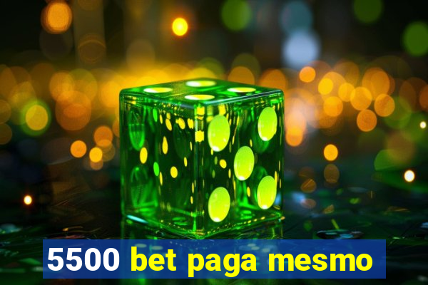 5500 bet paga mesmo